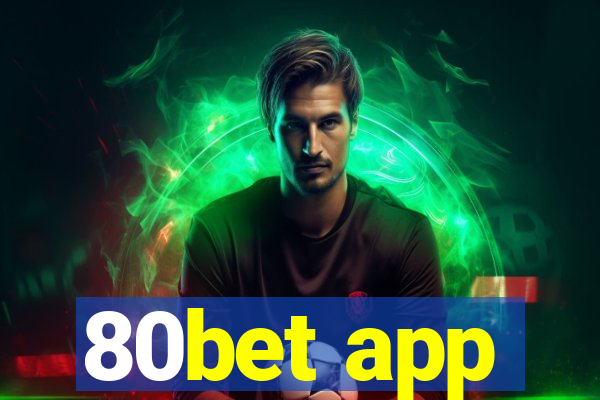 80bet app